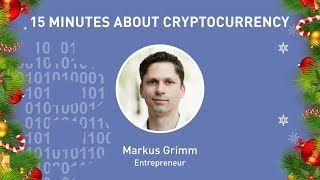 15x4 - 15 minutes about Cryptocurrency