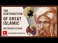 The Great Islamic Mathematicians|Al-Khawarizmi|Al-Kindi|Ibn-Sina #islam#maths#History#study #foryou