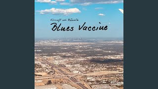 Blues Vaccine