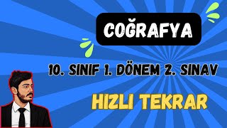 10. Sınıf Coğrafya 1. Dönem 2. Sınav | Hızlı Tekrar