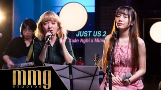 Just Us 2 || Xuân Nghi x Mimi || MMG Jam'n Nights