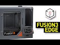 Fusion3 EDGE Overview: Affordable Industrial-Grade 3D Printer