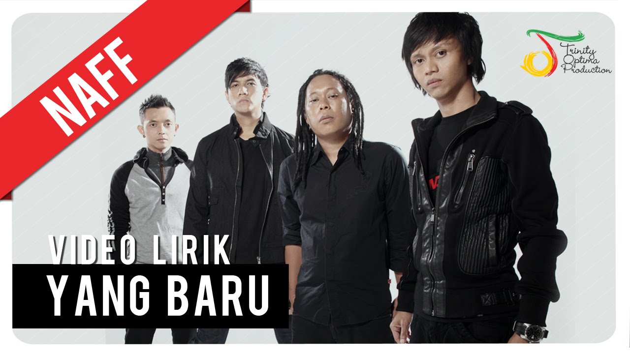 Naff - Yang Baru Naff - Yang Baru