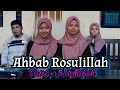 Sholawat Merdu | Ahbab Rosulillah - Putri x Nadzifah