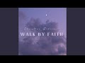 Walk by faith