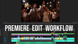 Wedding film edit workflow in Adobe Premiere Pro | Save time and work more efficiently