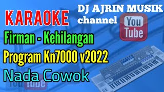 Firman - Kehilangan [Karaoke] Kn7000 - Cowok Standart