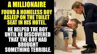 A MILLIONAIRE Found A HOMELESS BOY Sleeping On A Toilet. But The Boy Brought Something Terrible...