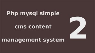 php mysql simple cms content management system tutorial - 2 Process Login Data A