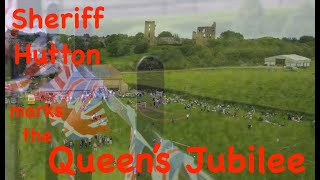 Sheriff Hutton celebrates the Queen's Jubilee