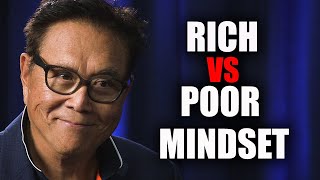 RICH VS POOR MINDSET | One of the BEST speeches by Robert Kiyosaki
