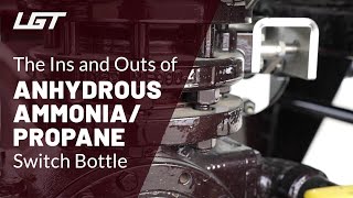 The Ins and Outs of an MC 331 Anhydrous Ammonia/Propane Switch Bottle