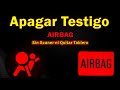 Apagar Testigo AIRBAG,SRS o Bolsas de Aire Sin Scaner Hyundai Kia