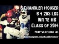 #6 Chandler Houser / WR,TE,H-Back / Prattville High (AL) Class of 2014