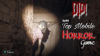 Didi - Top Horror Game On Android In 2023