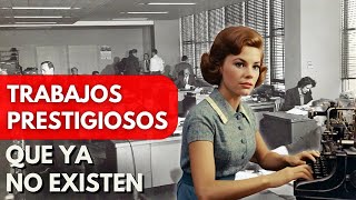 12 TRABAJOS que Fueron Indispensables… y Hoy Son Solo un RECUERDO