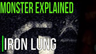 Iron Lung Monster Explained
