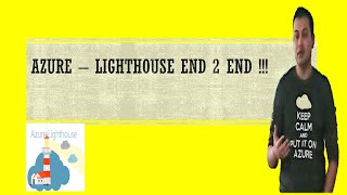 Azure Lighthouse End 2 End !!!