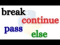 Python Loop Control Statements: Break, Continue, Pass & Else Explained