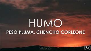 Peso Pluma, Chencho Corleone - Humo (Letra)