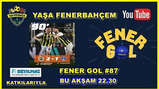 ⚽ Fener Gol #87  Fenerbahçe 2  Kasımpaşa 1  | Süper Lig Maç Yorumu