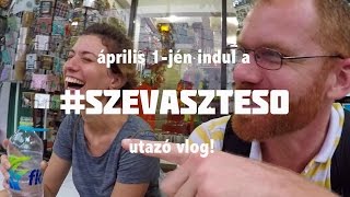 #szevaszteso - precizitás, körültekintés, jóság - világkörüli utazó vlog