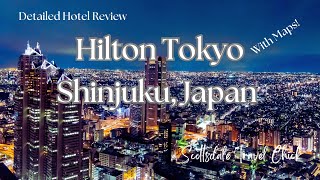 Hilton Tokyo in Shinjuku - Detailed Hotel Review With Maps