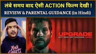 Upgrade - Movie Review \u0026 Parental Guidance