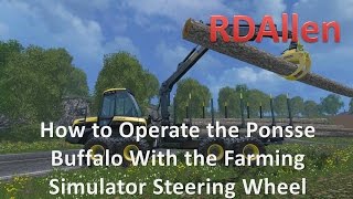 How to Operate the Ponsse Buffalo With the Farming Simulator Steering Wheel