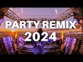 DJ PARTY REMIX 2024 - Best Remixes of Popular Songs 2024 - New Dance Mashups Party Mix 2024 🎉