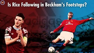 Is Rice Folllowing in Beckham's Footsteps? | Opinion | Premier League | JP WHU TV