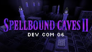 Ep06 Spellbound Caves II Developer Commentary (Olive Cave, Magenta Wool, and River's End Cave)