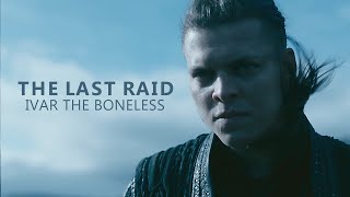 (Vikings) Ivar the Boneless | The Last Raid