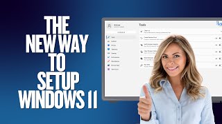 The New Way To Setup Windows 11