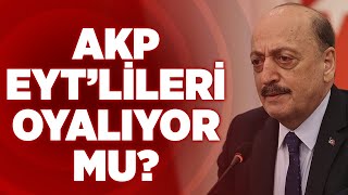 AKP EYT'lileri Oyalıyor mu? Çalışma Bakanı EYT'liler ile ilgili Çaıklamada Bulundu! | KRT Haber