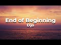 End of Beginning - Djo || Lyrics ( Viral TikTok song )