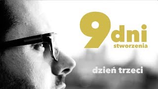 9 dni stworzenia [#03] Dzień trzeci