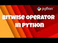 #5 Bitwise Operator in Python | Compliment | AND | OR | XOR | Left Shift | Right Shift