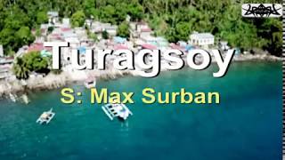 Karaoke Cover - Turagsoy - Max Surban - BISAYA KARAOKE VERSION