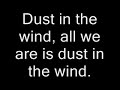 Dust in the wind lyrics   Kansas