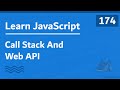 Learn JavaScript In Arabic 2021 - #174 - Call Stack And Web API