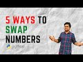Swap Two Numbers | 5 Ways of swapping Numbers | Python tricks | Easy tutorials