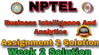 Business Intelligence  And Analytics Week 2 Assignment 2 Solution #week2 #nptel 2025