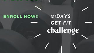 21Days Get Fit Challenge • Fat to fit • CrossFit • Transformation • weight loss