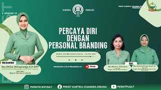 Percaya Diri Dengan Personal Branding | Kartika Podcast | Eps. 10