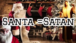 Craciunul PAGAN‼️Santa = SATAN‼️