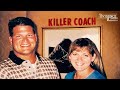 Killer Coach | The Evidence Room, Episode 27