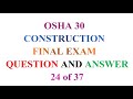 OSHA 30 Construction Final Exam Question and Answer (24 Of 37)