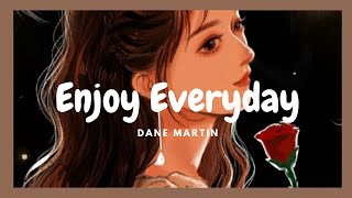 Classical music - Enjoy Everyday - Dane Martin