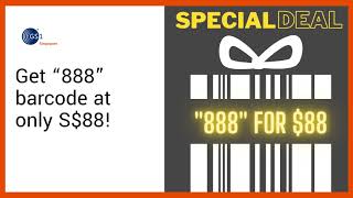 Special Promotion: Get “888” barcode at only S$88